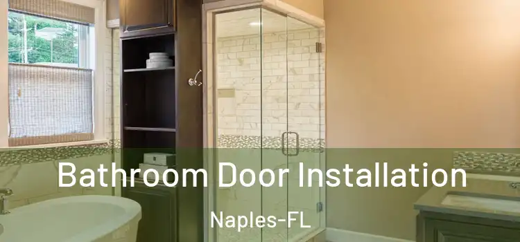 Bathroom Door Installation Naples-FL