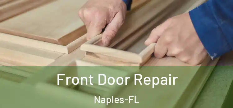 Front Door Repair Naples-FL