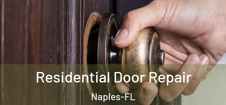Residential Door Repair Naples-FL