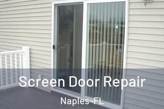 Screen Door Repair Naples-FL